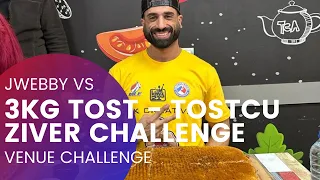 Venue Challenge - 3KG Tost - Tostcu Challenge Ziver