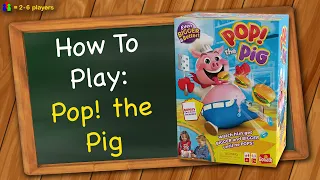 How to play Pop! the Pig