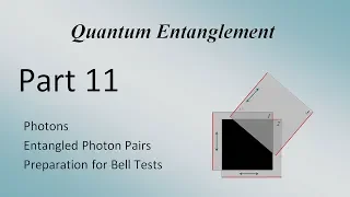 Quantum Entanglement - Part 11 (of 12)