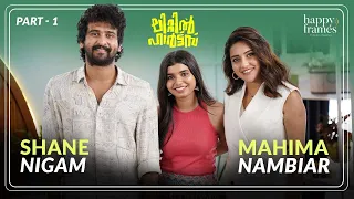 Shane Nigam & Mahima Nambiar Exclusive Interview | Little Hearts | Parvathy Babu | Happy Frames