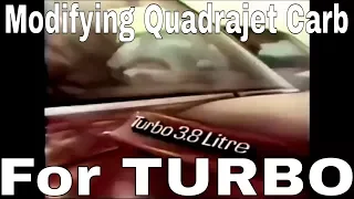 modifying quadrajet carburetor for draw thru turbo buick v6 3.8 231