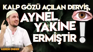 Kalp gözü açılan biri aynel yakîne ermiştir! (İmamı Rabbani ve Hacı Bayramı Veli) / Kerem Önder