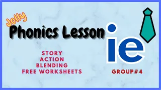 Phonics Lesson "ie"/ Story// Action// Formation// Blending// Free Worksheets