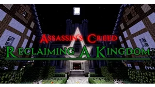 Assassin's Creed: Reclaiming A Kingdom Map Trailer