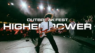 Higher Power | Outbreak Fest 2022