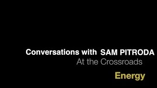 Energy | Conversations with Sam Pitroda