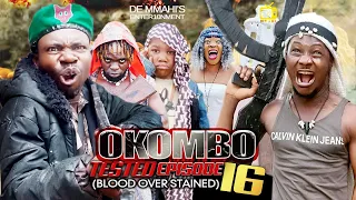OKOMBO TESTED ft SELINA TESTED EPISODE 16 -  Nigerian action movie
