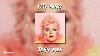 Katy Perry - Teary Eyes (sped up)