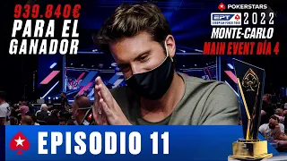 Main Event EPT Montecarlo 2022 | Episodio 11 ♠️ PokerStars en Español