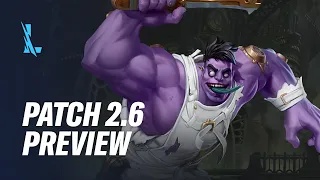 Patch 2.6 Preview - League of Legends: Wild Rift