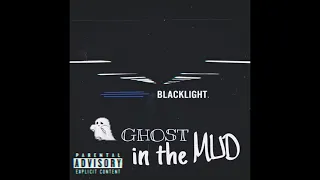 Ghost in the Mud - blacklight. (Prod. Fish Narc)