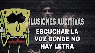 ESCUCHAR VOCES DONDE SOLO HAY MÚSICA - ILUSIONES AUDITIVAS