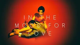 The Vibes Of In the Mood for Love (Fa yeung nin wah)