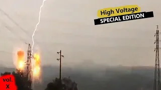 High Voltage Special | DANGEROUS LIGHTNING STRIKES and ELECTIRCAL EXPLOSIONS!