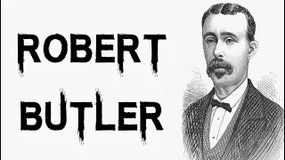 The Criminal Life of Robert Butler