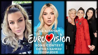 Albania 🇦🇱 - All Eurovision Songs Ranked (2004-2023)