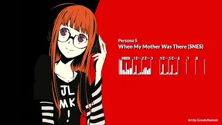 Persona 5 - The Days When My Mother Was There [SNES 16-bit]