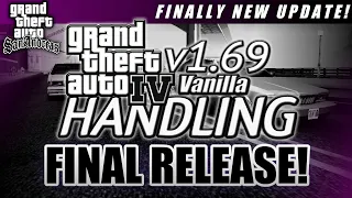 GTA IV HANDLING v1.69 VANILLA EDITION FINAL RELEASE! | VEHICLE HANDLING FOR GTA SAN ANDREAS