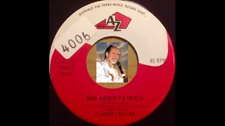 Claude Celler   - Mon Amour Patricia