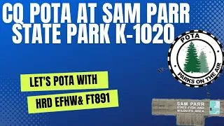 CQ POTA! Sam Parr State Park K-1020 #hamradio #parksontheair #pota