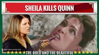 Sheila kills Quinn The Bold and the Beautiful Spoilers