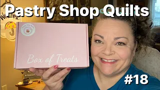 Box of Treats #18 from Pastry Shop Quilts - April 2024