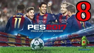 PES 2017 - PRO EVOLUTION SOCCER (iOS / Android) Gameplay HD - #8