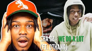 Sha Gz - We Do A Lot (ft. DThang) (Official Audio) Upper Cla$$ Reaction