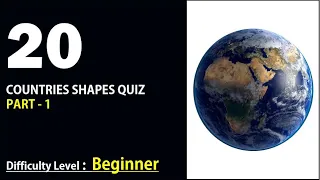 Countries Shapes Quiz - Part 1- Beginner