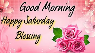 Happy Saturday, Blessing and Good Wishes, Quotes 💐🌺🌹⚘👏🙌