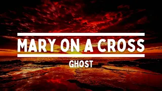 Ghost - Mary On A Cross (HQ Audio)