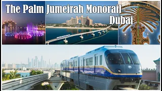 Dubai Monorail Ride | Palm Jumeirah Monorail Complete Ride | Stunning  view of PALM ISLAND