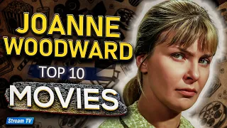 Top 10 Joanne Woodward Movies of All Time