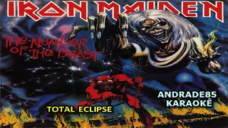 IRON MAIDEN - TOTAL ECLIPSE KARAOKÊ