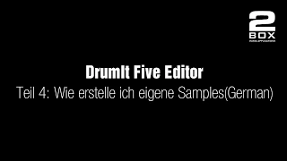 2BOX DrumIt Five Editor – Tutorial Teil 4 – Wie erstelle ich eigene Samples? (German)