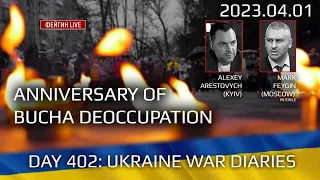 Day 402: war diaries w/Former Advisor to Ukraine President, Intel Officer  @arestovych  & #Feygin