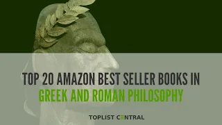 Top 20 Amazon Best Seller Books in Greek and Roman Philosophy (Top 10 - March 2023)