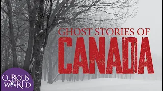 Ghost Stories of Canada