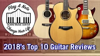 2019's Top 10 Guitar Reviews from 2018 - Electric and Acoustic