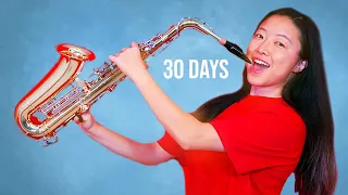 Learning How to Play the Saxophone in 30 Days