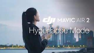 Mavic Air 2 | How to create a Hyperlapse
