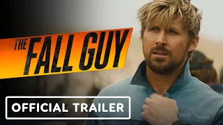 The Fall Guy - Official Trailer (2023) Ryan Gosling, Emily Blunt, Aaron Taylor-Johnson