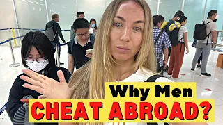 Spotting a Cheating Man in Phuket: Why Men Cheat Abroad in Thailand? P3