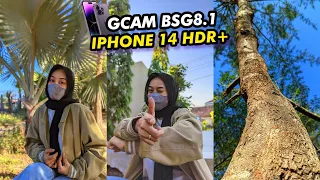 Terbaru 🔥Config iPhone 14 HDR+ & GCAM BSG 8.1 Hasil fotonya benar benar jernih & nyata 😱