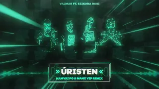 Valmar & Szikora Robi  - Úristen (Hamvai PG & Manx VIP Remix)