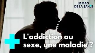 Forte libido ou dépendance au sexe : quelle différence ? - Le Magazine de la Santé