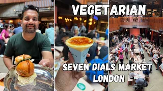 Best VEGETARIAN Street Food in London | Seven Dials Market | London Food Vlog
