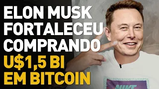 OBTIVE 150% DE VALORIZAÇÃO EM BITCOIN APÓS APORTE DE US$ 1,5 BI DO ELON MUSK