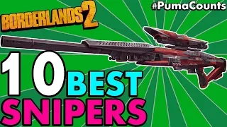 Top 10 BEST SNIPER RIFLES in Borderlands 2! (Best In the Game For Zero, Maya and Others) #PumaCounts