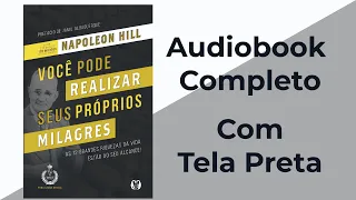 Você pode realizar seus próprios milagres - Napoleon Hill - Audiobook Completo [PT-BR]